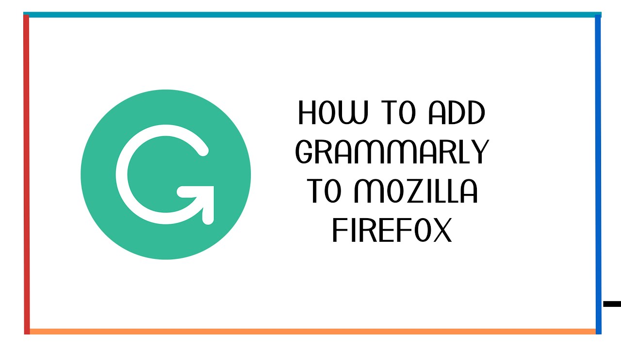 Grammarly For Firefox: How To Use It On This Browser?
