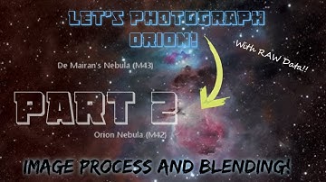 How to photograph the Orion Nebula/ FIX THE BRIGHT CORE in Photoshop
