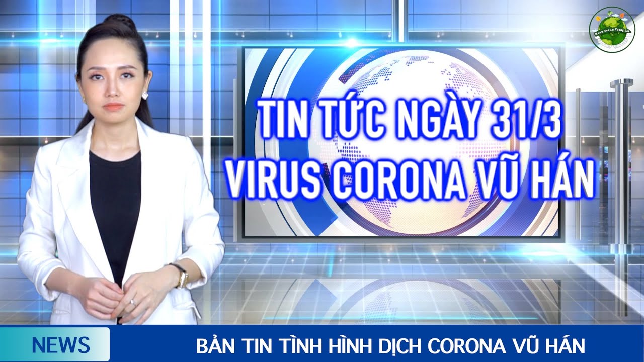 Cập nhật Corona Vũ Hán mới nhất (31/3):Phát hiện virus đột biến mới - Nguy hiểm hơn so với virus gốc Cập nhật Corona Vũ Hán mới nhất (31/3):Phát hiện virus đột biến mới - Nguy hiểm hơn so với virus gốc #1