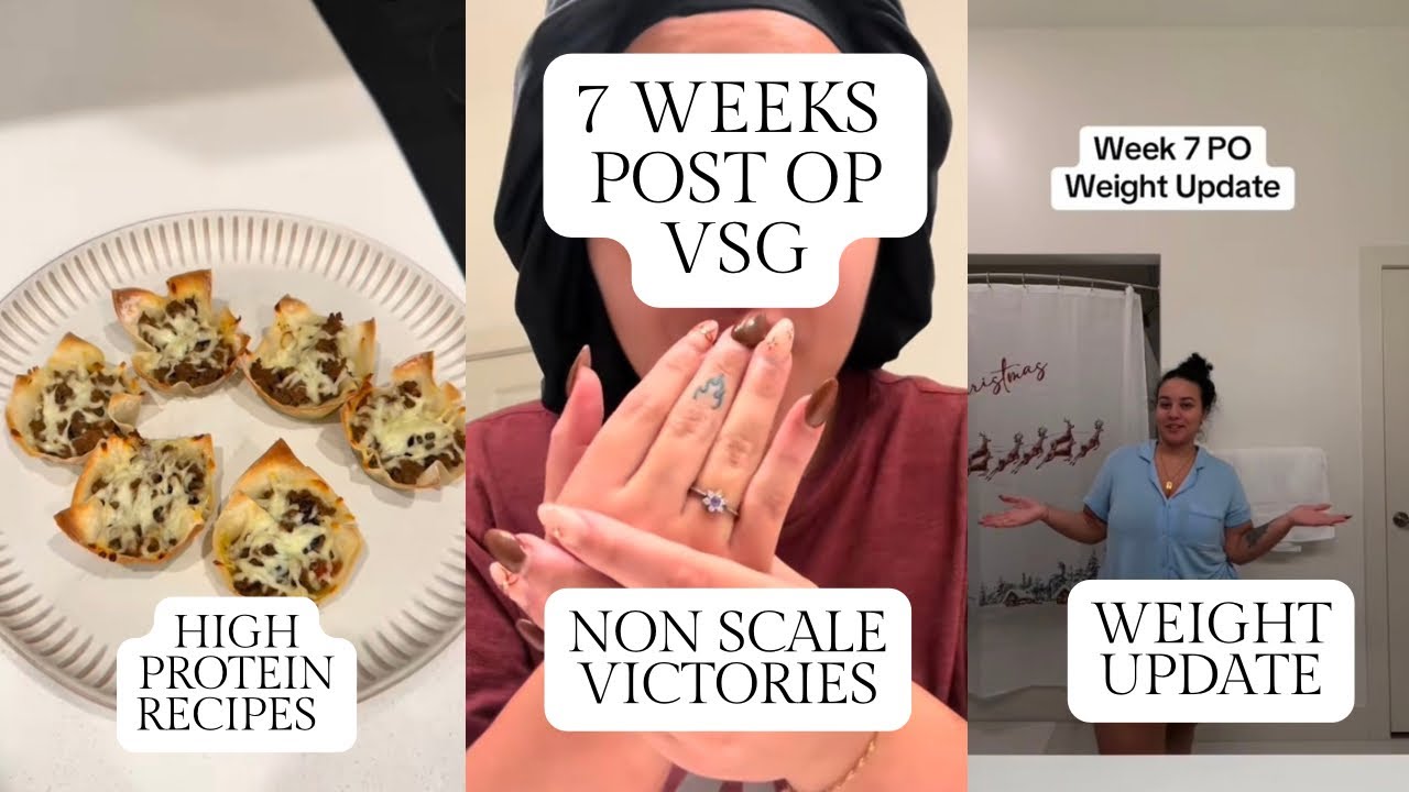 WEEK 7 POST BARIATRIC SURGERY| RECIPES, NON SCALE VICTORIES & WEIGHT ...