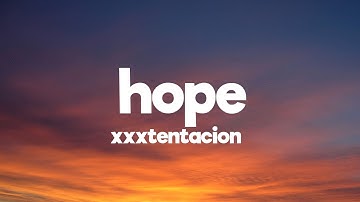 XXXTENTACION - Hope (Lyrics)