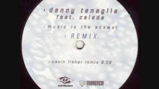 Video thumbnail of "Danny Tenaglia - Music is the Answer (Cevin Fisher remix).wmv"