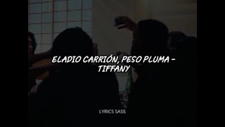 Eladio Carrión, Peso Pluma - Tiffany (Letra/lyrics)