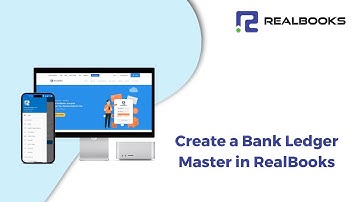 How to Create a Bank Ledger Master in RealBooks | Online Accounting Software