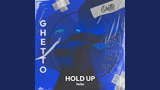 Hold Up - SaQo
