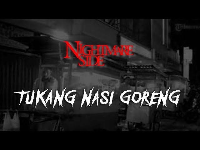 TUKANG NASI GORENG (NIGHTMARE SIDE OFFICIAL 2023) - ARDAN RADIO class=