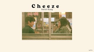 [Lyrics] Cheeze - Sarah Kang (feat. Andrew Kang)