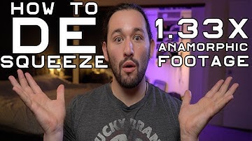 How To Edit ANAMORPHIC Footage - Sirui 50mm Anamorphic De Squeeze Tutorial