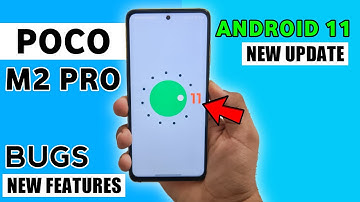 Poco M2 Pro Android 11 Update Release | Bugs & Features | Poco M2 New Update Miui 12.0.1.0 Update