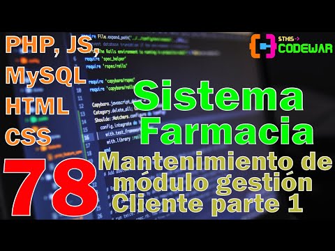 78. Mantenimiento de módulo gestión Cliente parte 1- Sistema Farmacia PHP JS MYSQL HTML CSS