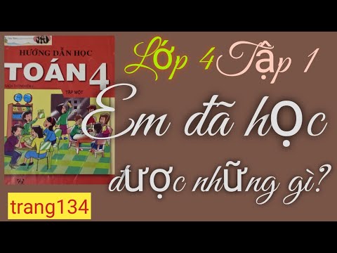 Video Toán lớp 4 Bài 58 Em đã học được những gì? - YouTube