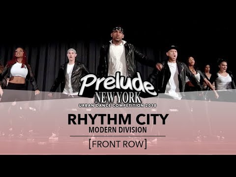 Rhythm City [FRONT ROW] || Prelude NY 2018 - Modern Division || #PreludeNY2018