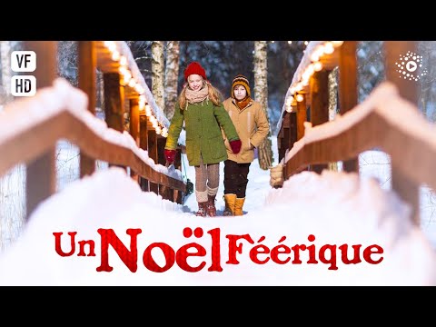 Un Noël Féerique - Film complet HD en VF (Enfants, Comédie, Aventure)