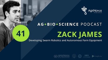 Developing Swarm Robotics and Autonomous Farm Equipment | Ag+Bio+Science Podcast