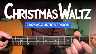 🎄 Christmas Waltz • Acoustic Guitar Lesson (Frank Sinatra / She & Him)