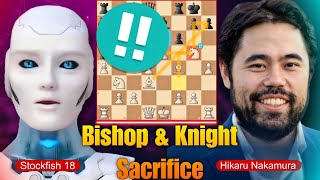 Stockfish 18 BRILLIANTLY Sacrificed His Two Pieces Against Hikaru Nakamura | Chess Game