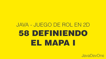 Java - Juego de rol 2D - 58 Definiendo el mapa I