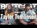 Bertcast # 361 - Taylor Tomlinson & ME