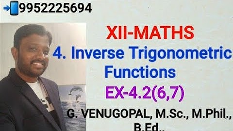 12th maths |Exercise4.2 Q.no.6,7 |chapter 4 |Inverse Trigonometric Functions.