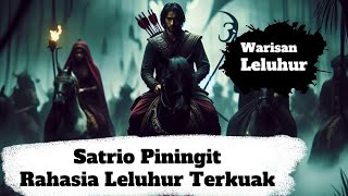 Satrio Piningit: Mengungkap Rahasia Leluhur