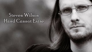 Steven Wilson - Hand Cannot Erase [LYRICS]