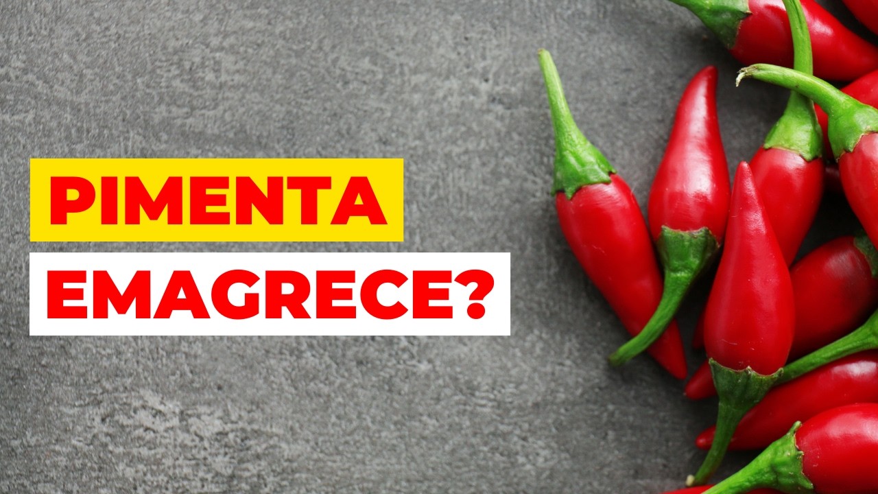 Benefícios da PIMENTA para a SAÚDE (Emagrecer? Pode comer todo dia ...