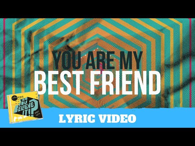 My Best Friend (Lyric Video) - Hillsong Kids class=