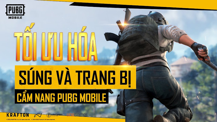 Đánh giá các loại súng trong pubg năm 2024