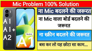 Redmi A1, A2, A1+, Mic Problem Solution | All Redmi Mobile Mic Problem Solution | Redmi Mobile Mic |