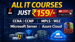 ALL IT COURSES @ ₹159/- | CCNA, CCNP, MPLS, WLC,Wireless,Server, Azure | ITindex