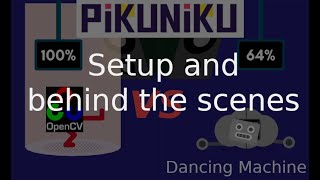 Setup and behind the scenes: OpenCV+Python beat Pikuniku Dancing Machine challenge
