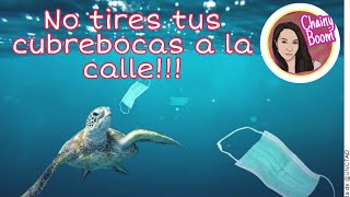 No tires tu cubrebocas!!!!!