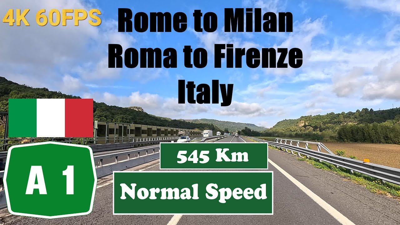 4K Rome to Milan. Italy.  Roma to Milano. 545 Km Autostrada A1