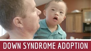 What's Up With Down Syndrome? Adoption