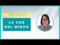 La Voz del Miedo: Estrategias para Gestionar el Miedo