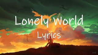 K-391 \u0026 Victor Crone - Lonely World (Lyrics)