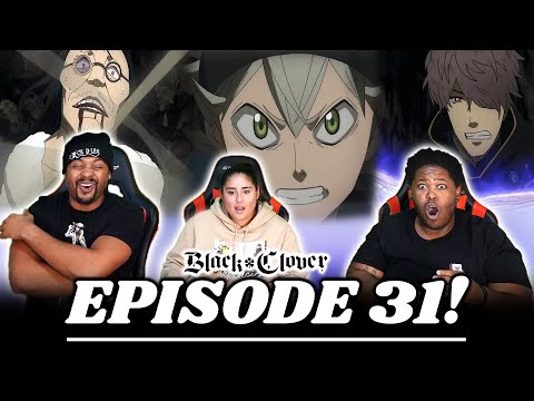 ASTA LOSES IT! Black Clover Episode 31 Reaction