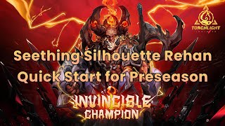 [BERSERKER BUILD]SEETHING SILHOUETTE REHAN QUICK START FOR PRESEASON