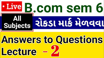 B. Com sem 6 Answers to questions l session 2