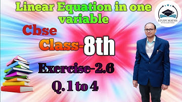 Q. 1 to 4 Ex-2.6 Cbse Class-8th Chapter-2 Linear equation in one variable Study Maths with Karunesh