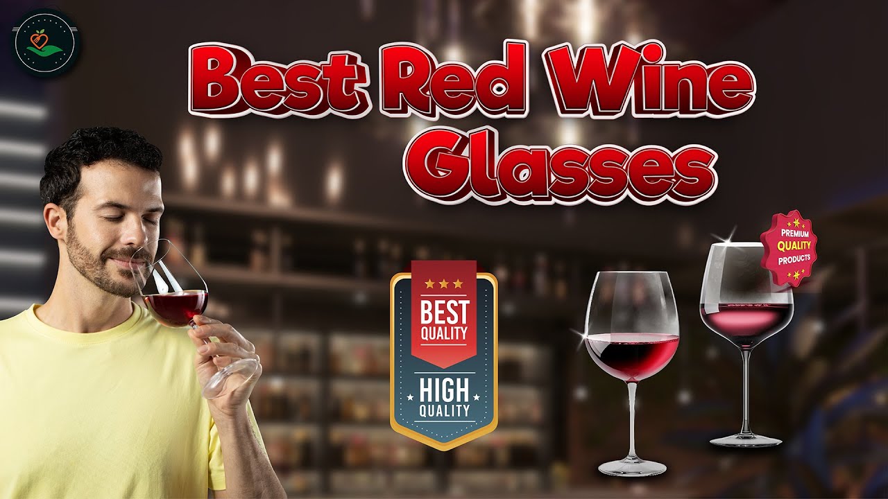 Top 5: Best Red Wine Glasses [ Best Affordable Red Wine Glasses ] {  Review }