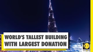 Burj Khalifa turns into world's largest donation box | Coronavirus | World News