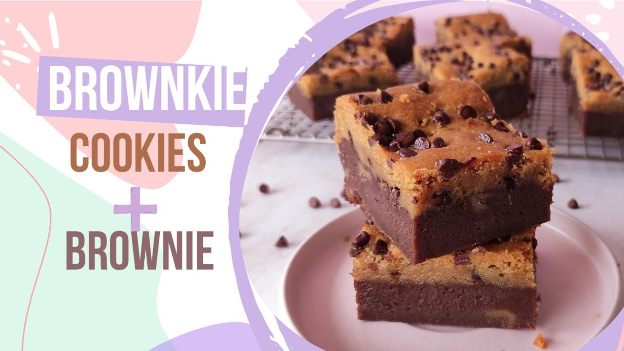 BROWNKIE | La combinación perfecta entre BROWNIE + GALLETAS DE CHIPS DE CHOCOLATE 🍪🍪