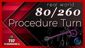 PMDG 737-800 Tutorial: ILS - LOC Back Course Approach + 80/260 Procedure Turn | Flight Simulator