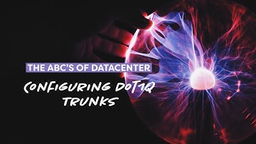 Configuring Dot1Q Trunks