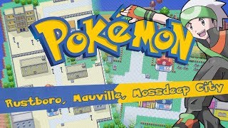 Pokémon RSE Remaster - Rustboro / Mauville / Mossdeep City by Baptiste Robert 337 views 5 years ago 2 minutes, 5 seconds