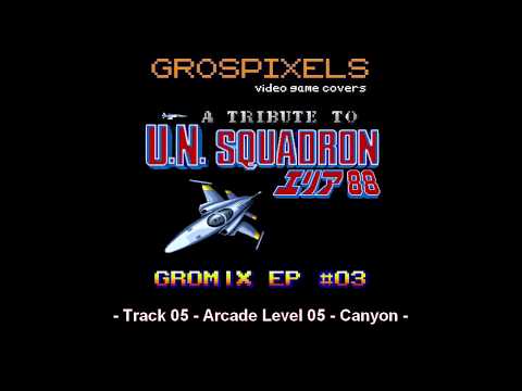 a-tribute-to-u.n.-squadron-:-track-05---arcade-level-05---canyon---cover-by-grospixels