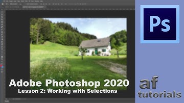 Working with Selections - Lesson 2 - Adobe Photoshop CC 2020