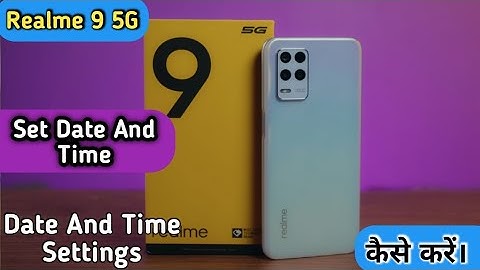 Set Date And Time in Realme 9 5G,How To Set Date And Time in Realme 9 5G,Realme 9 Me Date Settings