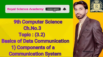 Basics of data communication | Components of data communication | 9th computer new book chapter 3